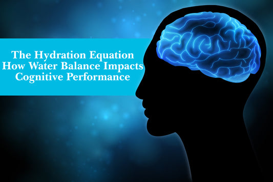 The Hydration Equation: How Water Balance Impacts Cognitive Performance