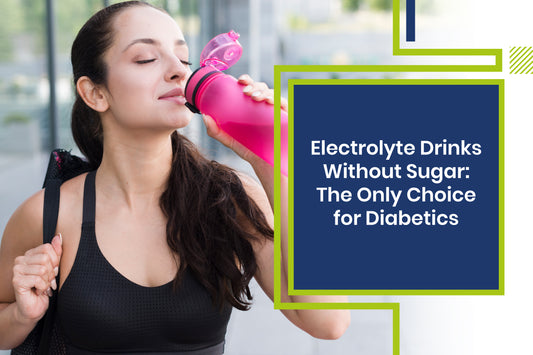 Electrolyte Drinks Without Sugar