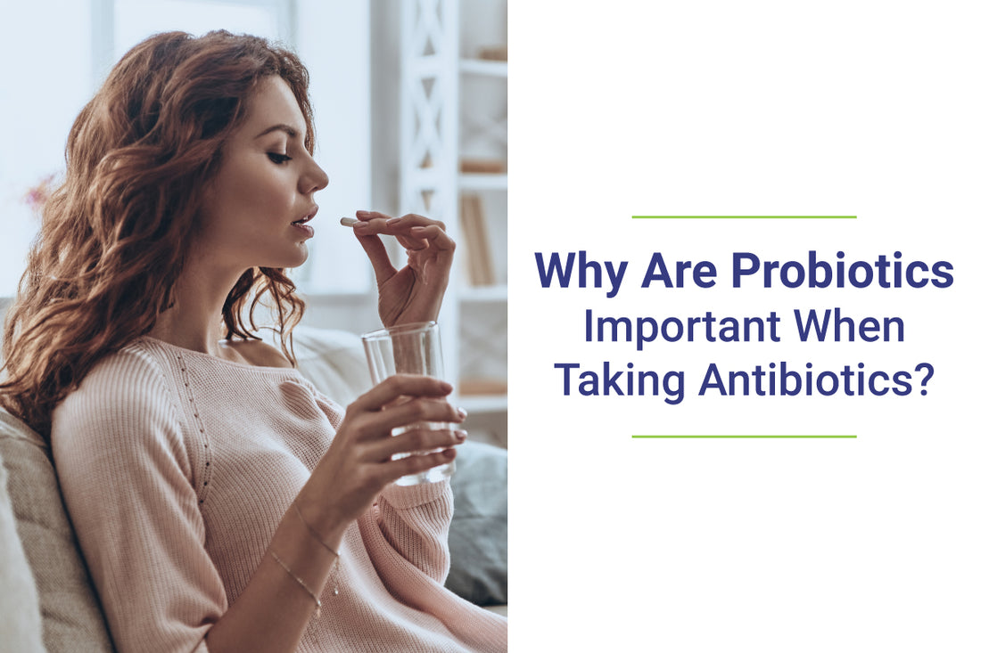 Probiotics Important When Taking Antibiotics